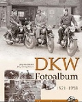 Cover: DKW Fotoalbum 1921-1958 - Kleine Vennekate, J