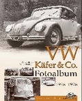 Cover: VW K&auml;fer & Co Fotoalbum 1938-1978 - Kleine Vennekate, J