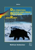 Cover: Des F&ouml;rsters Gl&uuml;ck und Freud des Jagen jederzeit - Wage