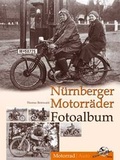 Cover: N&uuml;rnberger Motorr&auml;der Fotoalbum - Kleine Vennekate, J