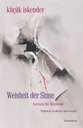 Cover: Weisheit der Sinne. Notizen f&uuml;r Rimbaud - Literaturca