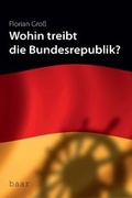 Cover: "Wohin treibt die Bundesrepublik?" - Baar-Verlag