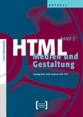 Cover: HTML / HTML - Medien und Gestaltung (CSS) - TEIA - Internet Akademie und Lehrbuch Verlag