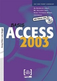 Abbildung von: Access 2003 Basis - TEIA - Internet Akademie und Lehrbuch Verlag