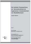 Cover: Die indirekte Prozesspr&uuml;fung als Nachweismethode der hygienischen Unbedenklichkeit von Bioabfallkompost - Rhombos-Verlag