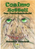 Cover: Cosimo Zotteli - Verlag der M&auml;rchenk&ouml;nig