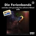 Cover: Die Ferienbande und das echt gruselig fies schwere R&auml;tsel LIVE - WortArt