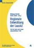 Cover: Regionale Entwicklung der Lausitz - BeBra Wissenschaft