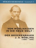 Cover: Von M&uuml;hlhausen in die Neue Welt - Zweckverband M&uuml;hlh&auml;user Museen
