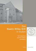 Cover: Das Naemi-Wilke-Stift in Guben - BeBra Wissenschaft