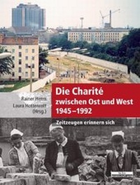 Abbildung von: Die Charité zwischen Ost und West 1945-1992 - BeBra Wissenschaft