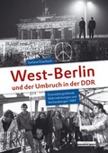 Cover: West-Berlin und der Umbruch in der DDR - BeBra Wissenschaft