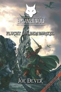 Cover: Einsamer Wolf 01 - Flucht aus dem Dunkeln - Mantikore-Verlag