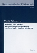 Cover: Bildung und Arbeit zwischen Aufkl&auml;rung und nachmetaphysischer Moderne - Ergon