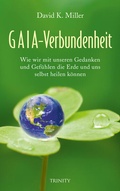 Cover: Gaia-Verbundenheit - Trinity Verlag