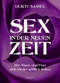 Cover: Sex in der neuen Zeit - Trinity Verlag