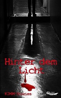 Enlarge image Cover: Hinter dem Licht - chiliverlag