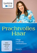 Cover: Lumira live. Prachtvolles Haar - Trinity Verlag