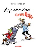Cover: Agrippina - Fix und fertig - Reprodukt