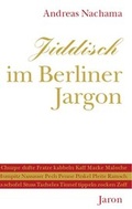 Cover: Jiddisch im Berliner Jargon - Jaron