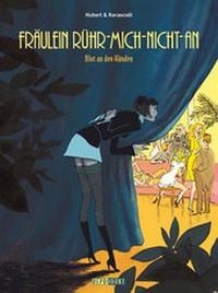Enlarge image Cover: Fräulein Rühr-Mich-Nicht-An / Fräulein Rühr-Mich-Nicht-An 2 - Blut an den Händen - Reprodukt