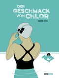 Cover: Der Geschmack von Chlor - Reprodukt