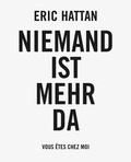 Cover: Eric Hattan: Niemand ist mehr da - Holzwarth Publications