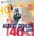 Cover: Albert Oehlen 1991 2008 - Holzwarth Publications
