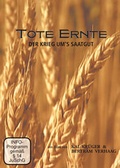 Cover: Tote Ernte - Der Krieg um's Saatgut - Denkmal Filmgesellschaft