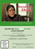 Cover: Vandan Shiva - Zerst&ouml;rt die Agro-GENtechnik unsere Zukunft? - Denkmal Filmgesellschaft