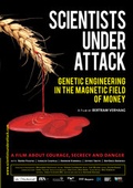 Cover: Scientists under Attack - Genetic Engineering in the Magnetic Field of Money - Denkmal Filmgesellschaft