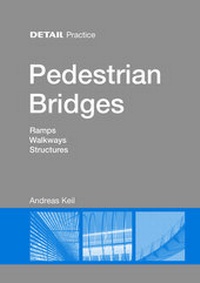 Abbildung von: Pedestrian Bridges - Edition Detail
