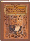 Cover: Das Sattler-, Riemer-, und T&auml;schner-Handwerk - Fines Mundi