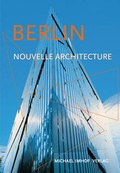 Cover: Berlin Nouvelle Architecture - Michael Imhof Verlag