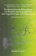 Cover: Psychoanalytische Behandlung von Kindern und Jugendlichen mit Angstst&ouml;rungen und Depression - Brandes & Apsel