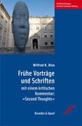 Cover: Fr&uuml;he Vortr&auml;ge und Schriften mit einem kritischen Kommentar: 'Second Thoughts' - Brandes & Apsel