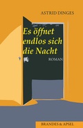 Cover: Es &ouml;ffnet endlos sich die Nacht - Brandes & Apsel