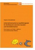 Cover: Unternehemensexterne Qualit&auml;tssignale im Wettbewerb zwischen Handels- und Herstellermarken - N&uuml;rnberg Institut f&uuml;r Marktentscheidungen e.V.