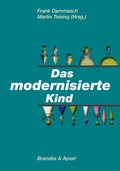 Cover: Das modernisierte Kind - Brandes & Apsel