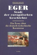 Cover: Eger - Stadt der europ&auml;ischen Geschichte - Bodner, E