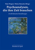 Cover: Psychoanalysen, die ihre Zeit brauchen - Brandes & Apsel