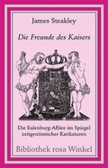 Cover: Die Freunde des Kaisers - M&auml;nnerschwarm, Salzgeber Buchverlage GmbH
