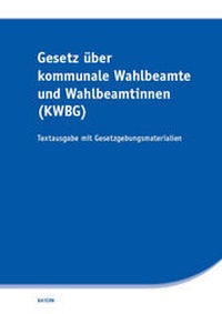 Abbildung von: Gesetz über kommunale Wahlbeamte und Wahlbeamtinnen (KWBG) - SV SAXONIA