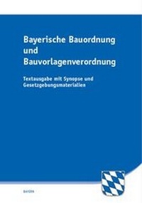 Abbildung von: Bayerische Bauordnung und Bauvorlagenverordnung - SV SAXONIA