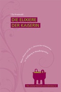 Cover: Die Elixiere der Kaiserin - Krautwaldverlag
