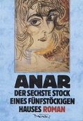 Cover: Der sechste Stock eines f&uuml;nfst&ouml;ckigen Hauses - Dagyeli Verlag