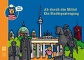 Cover: Ab durch die Mitte! Ein Stadtspaziergang - Verlag M