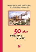 Cover: 50 Jahre Bekenntnis zu Berlin - Verlag M