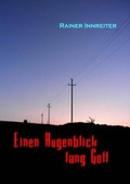 Cover: Einen Augenblick lang Gott - Twilight-Line