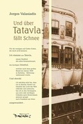 Cover: Und &uuml;ber Tatavla f&auml;llt Schnee - Dagyeli Verlag